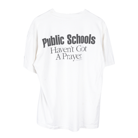 VINTAGE PUBLIC SCHOOLS HAVEN'T GOT A PRAYER TEE