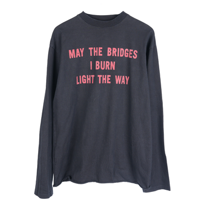 VETEMENTS MAY THE BRIDGES BURN LIGHT THE WAY LS