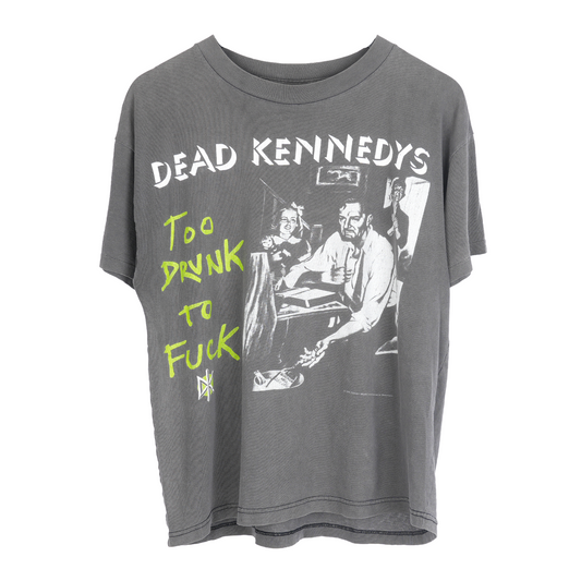 VINTAGE FADED DEAD KENNEDYS "TOO DRUNK TO FUCK" TEE