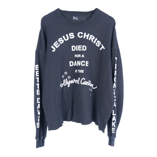 PALY HOLLYWOOD BOXY JESUS CHRIST DIED FOR A DANCE THERMAL