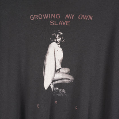ERD GROWING MY OWN SLAVE TSHIRT