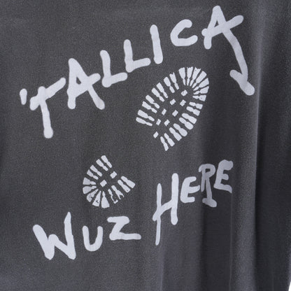 METALLICA 'TALLICA WUZ HERE' TEE