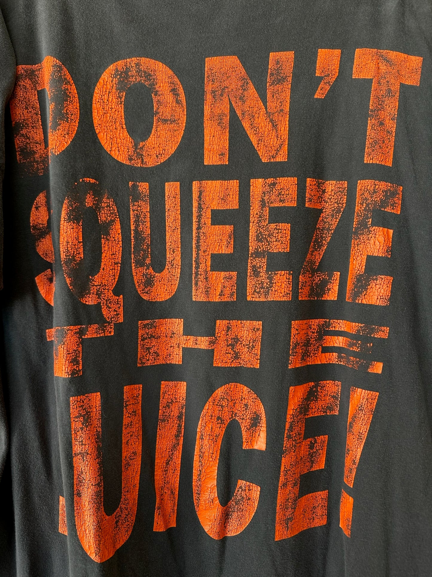 Don't Squeeze The Juice Oj Tee