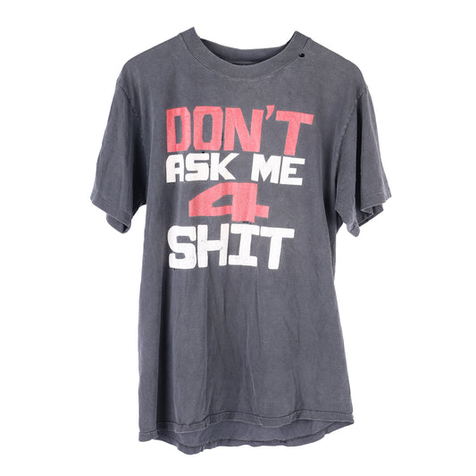 DONT ASK ME 4 SHIT Vintage Tee