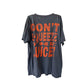 Don't Squeeze The Juice Oj Tee